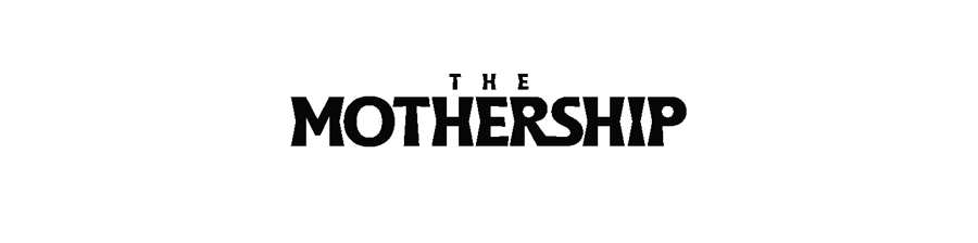 The Mothership